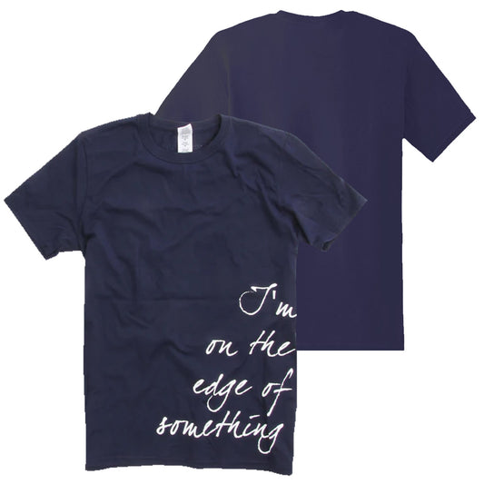 Edge of Something T-shirt